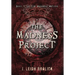 The Madness Project
