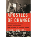 Apostles of Change: Latino Radical Politics, Church Occupations, and the Fight to Save the Barrio