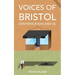 Voices of Bristol: : Gentrification and Us