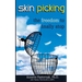 Skin Picking: The Freedom to Finally Stop
