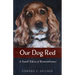 Our Dog Red: A Small Token of Remembrance