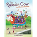 The Russian Cow and the Colorful Birds