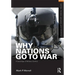 Why Nations Go to War: A Sociology of Military Conflict
