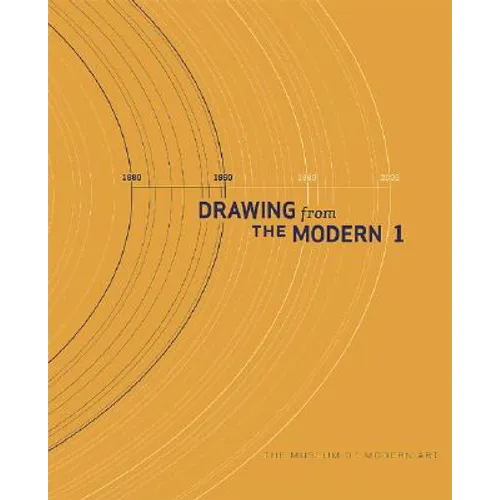 Drawing from the Modern, Volume I: 1880-1940