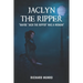 Jaclyn the Ripper: Maybe the Ripper Was a Woman!
