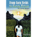 From Corn Fields to Ganja Fields: The Journey Between