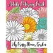 My Pretty Flower Garden: Adult Coloring Book