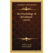 The Psychology of Revolution (1913)