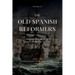 The Old Spanish Reformers: Vol. 27: Exposition of the First Psalm of David