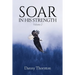 Soar in His Strength, Volume 2