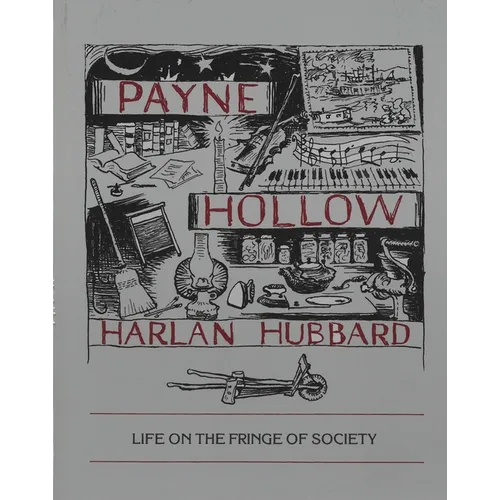 Payne Hollow: Life on the Fringe of Society