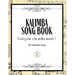 Kalimba Songbook: 50+ Easy Songs for kalimba in C (10 and 17 key) - Pop, Music (8.5 x11 62 Pages )