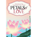 Petals of Love: Chronicles of the Imperfectly Perfect Mother