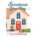 Sometimes You Stay: A Red Door Inn Romance
