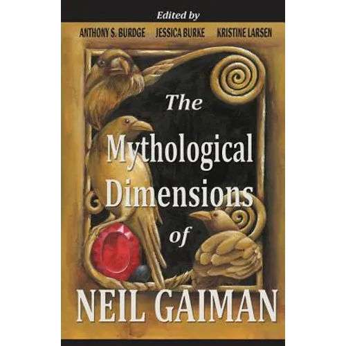 The Mythological Dimensions of Neil Gaiman