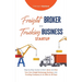 Freight Broker & Trucking Business Startup: Step-by-Step Guide to Start, Grow and Run Your Own Freight Brokerage & Trucking Company in as Little as 30