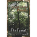 Adventures in the Neighborhood Woods: The Tunnel