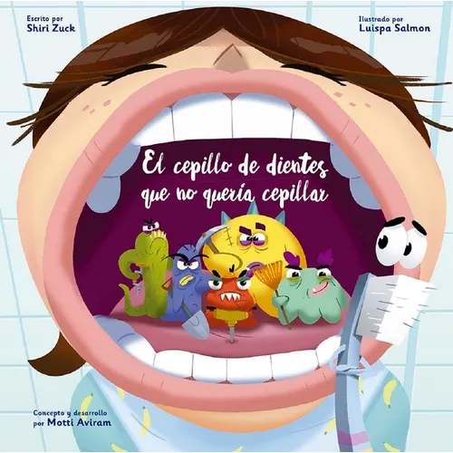 Cepillo de Dientes Que No Queria Cepillar, El