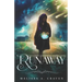 Runaway: Immortals of Indriell (Book 6)