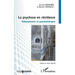 La psychose en résidence: Hébergement et psychothérapie