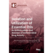Isolation and Utilization of Essential Oils: As Antimicrobials and Boosters of Antimicrobial Drug Activity