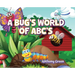A Bug's World of ABC's