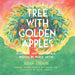 Tree with Golden Apples: Botanical and Agricultural Wisdom in World Myth