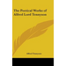 The Poetical Works of Alfred Lord Tennyson