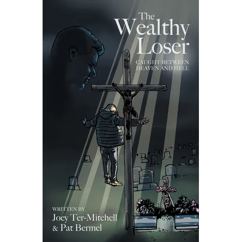 The Wealthy Loser: Caught Between Heaven and Hell