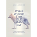 What Would This Old Man Say