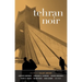 Tehran Noir