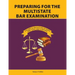 Preparing for the Multistate Bar Examination, Volume III: An Outline of Every MBE Topic and Subtopic