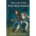 The Last of the Elvis Ninja Robots