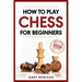 How To Play Chess For Beginners