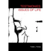 Testimonies: Issues of Life