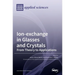 Ion-exchange in Glasses and Crystals: from Theory to Applications