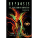 Hypnosis The Induction of Conviction