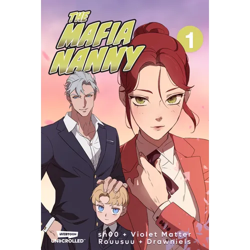The Mafia Nanny Volume One: A Webtoon Unscrolled Graphic Novel