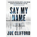Say My Name: A True-Crime Novel