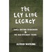 The Ley Line Legacy: Watkins' Early British Trackways and the Old Straight Track