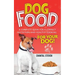 Dog Food: A complete guide for a correct nutrition and healthy cooking for your dog