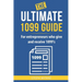 The Ultimate 1099 Guide: For Entrepreneurs Who Give and Receive 1099s