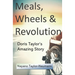 Meals, Wheels & Revolution: Doris Taylor's Amazing Story