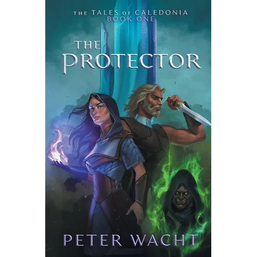 The Protector: The Tales of Caledonia, Book 1