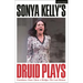 Sonya Kelly's Druid Plays