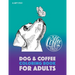 Dog & Coffee Coloring Book For Adults