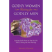 Godly Women Waiting for Godlly Men: Learning God's Desire for Your Sex Life, Before, During and After Marriage