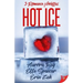 Hot Ice: Romance Novellas