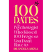 100 Dates: The Psychologist Who Kissed 100 Frogs So You Don't Have to