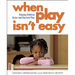 When Play Isn?t Easy: Helping Children Enter and Sustain Play